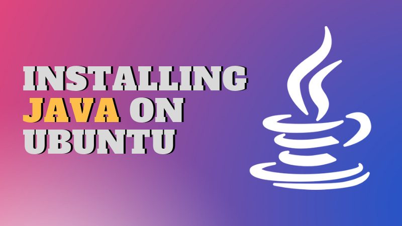 Installing Java on Ubuntu